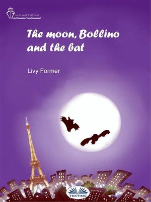 cover image of The Moon, Bollino and the Bat